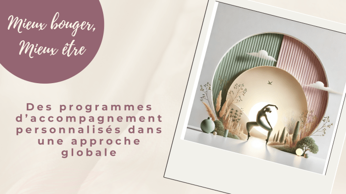 Mieux bouger, mieux être : des programmes personnalisés pour votre bien-être global